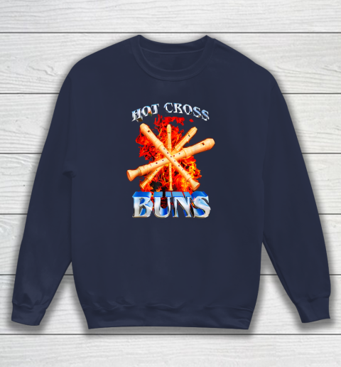 Hot Cross Buns Funny Sweatshirt 2
