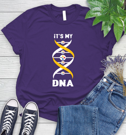 Pittsburgh Steelers NFL Football It's My DNA Sports Women's T-Shirt 4