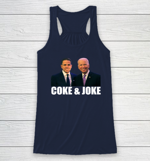 Hunter Biden and Joe Biden Coke and Joke Racerback Tank 5