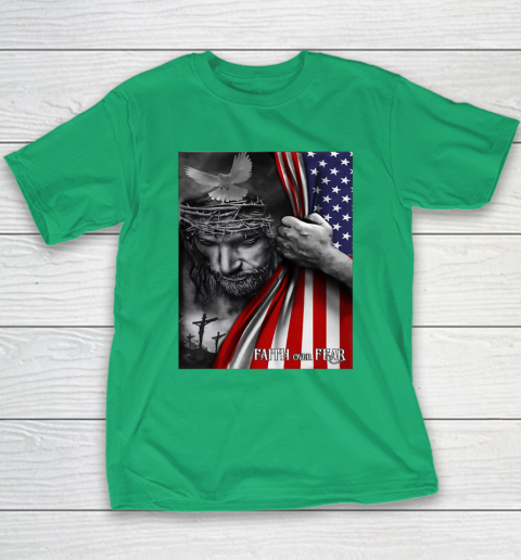 Faith Over Fear God Jesus Christian Flag 4th Of July Youth T-Shirt 4