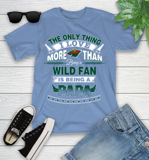 NHL The Only Thing I Love More Than Being A Minnesota Wild Fan Is Being A Papa Hockey Youth T-Shirt 15
