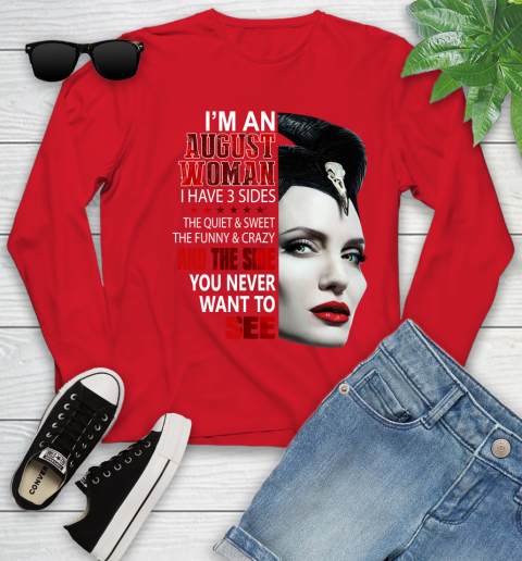 Maleficent I'm an august woman i have 3 side shirt Youth Long Sleeve 11