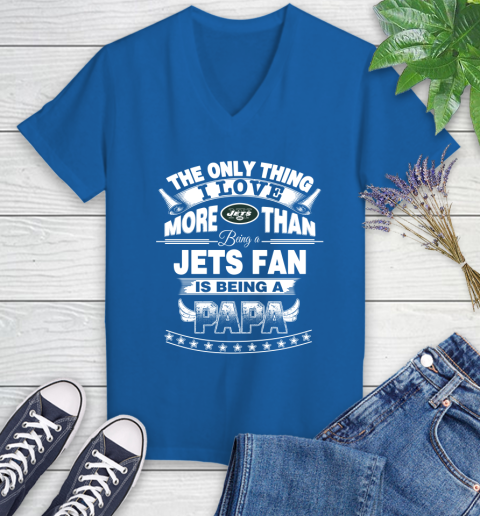 NFL The Only Thing I Love More Than Being A New York Jets Fan Is Being A Papa Football Women's V-Neck T-Shirt 10