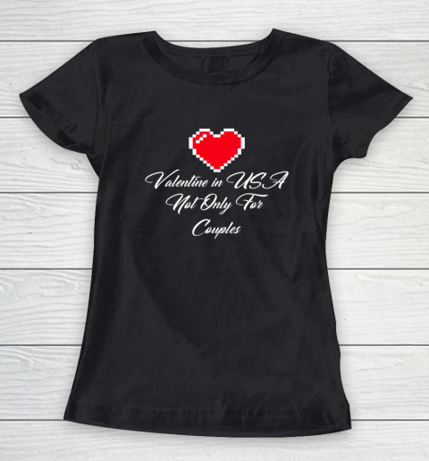 Saint Valentine In USA Not Only For Couples Lovers Women's T-Shirt