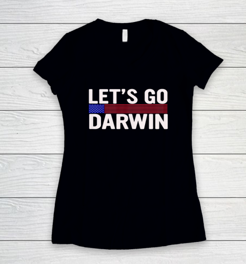 Lets Go Darwin Funny Sarcastic America Women's V-Neck T-Shirt