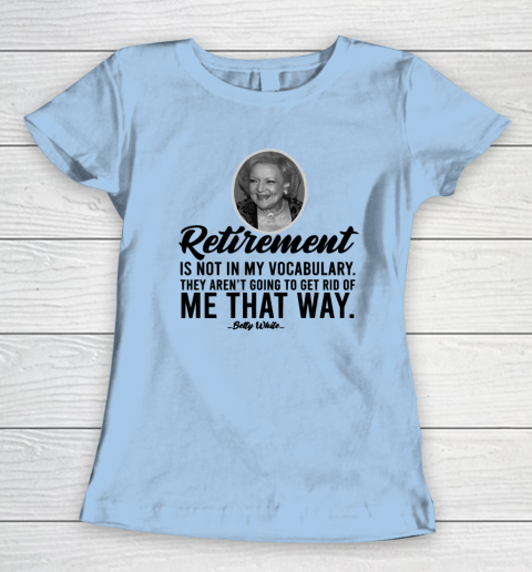 RIP Betty White Golden Girls Women's T-Shirt 12