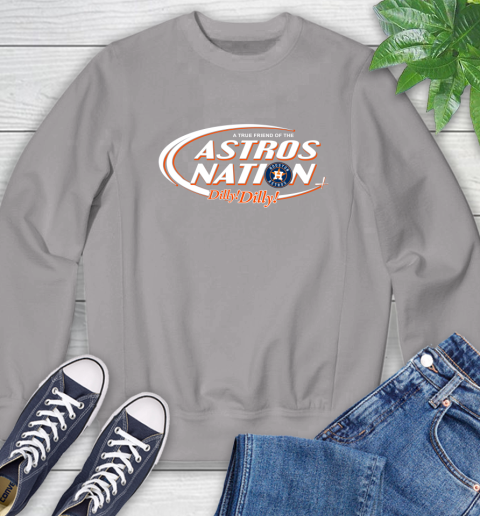 MLB A True Friend Of The Houston Astros Dilly Dilly Baseball Sports Sweatshirt 5