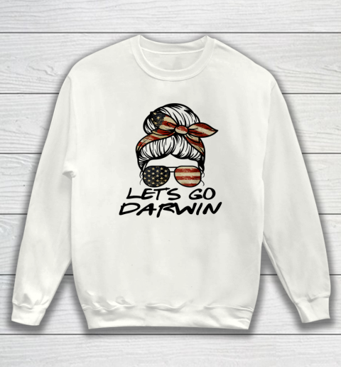 Lets Go Darwin Us Flag Sarcastic Sweatshirt 1
