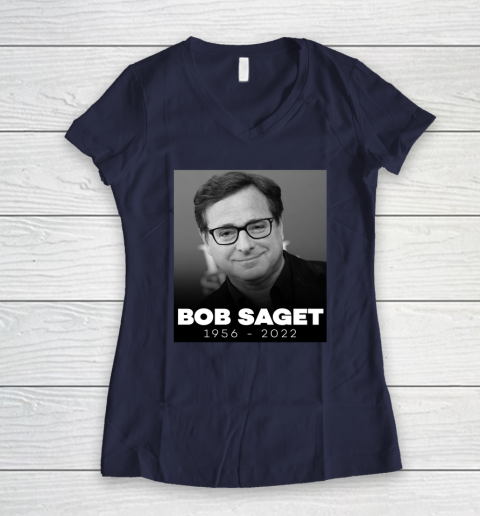 Bob Saget 1956 2022 Women's V-Neck T-Shirt 14