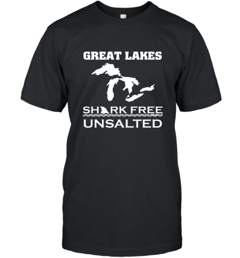 Great Lakes Unsalted and Shark Free  Funny T Shirt T-Shirt