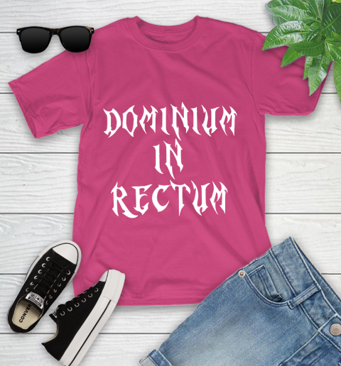 Dominium In Rectum Shirt Meaning Youth T-Shirt 11