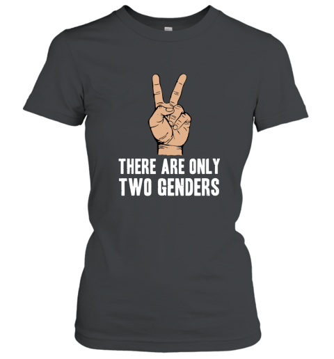 There Are Only 2 Genders T Shirt Women T-Shirt