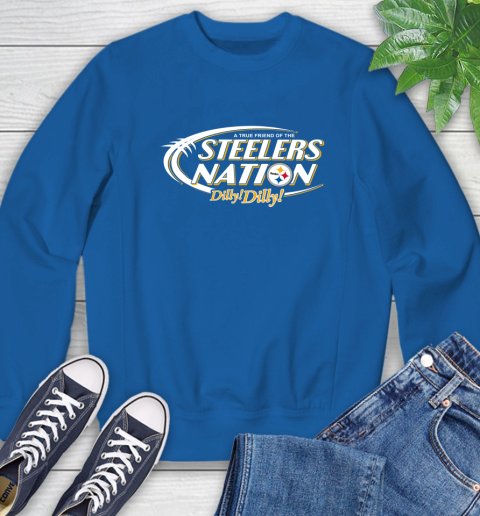NFL A True Friend Of The Pittsburgh Steelers Dilly Dilly Football Sports Sweatshirt 9
