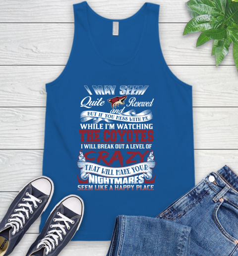 Arizona Coyotes NHL Hockey Don't Mess With Me While I'm Watching My Team Tank Top 4