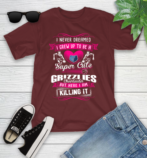 Memphis Grizzlies NBA Basketball I Never Dreamed I Grew Up To Be A Super Cute Cheerleader Youth T-Shirt 14