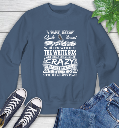 Chicago White MLB Baseball Don't Mess With Me While I'm Watching My Team Sox Sweatshirt 8
