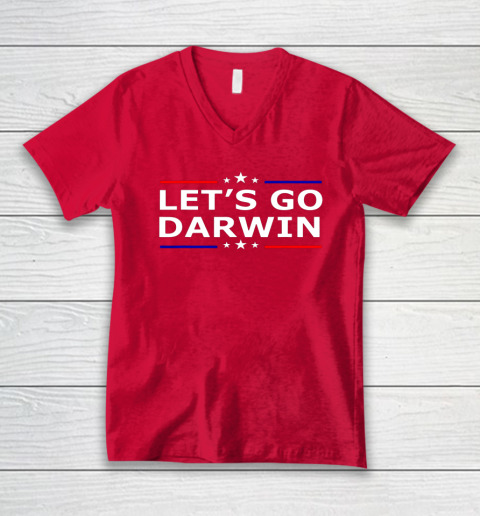 Lets Go Darwin Funny Sarcastic Lets Go Darwin V-Neck T-Shirt 5