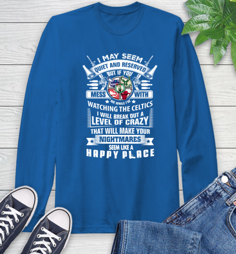 Boston Celtics NBA Basketball Don't Mess With Me While I'm Watching My Team Sports Long Sleeve T-Shirt 10