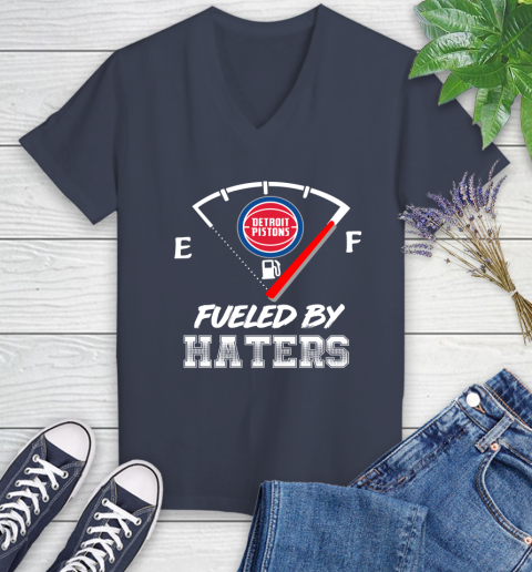 Detroit Pistons NBA Basketball Fueled By Haters Sports Women's V-Neck T-Shirt 12