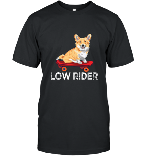 Corgi Dog Low Rider Shirt T-Shirt