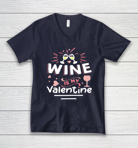 Wine Is My Valentine Valentines Day Funny Pajama V-Neck T-Shirt 2