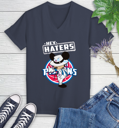 NBA Hey Haters Mickey Basketball Sports Detroit Pistons Women's V-Neck T-Shirt 12