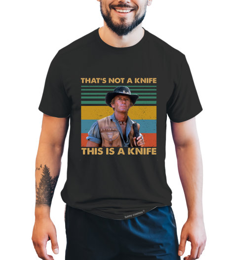 Crocodile Dundee Vintage T Shirt, That's Not A Knife This Is A Knife Tshirt, Michael J Crocodile Dundee T Shirt