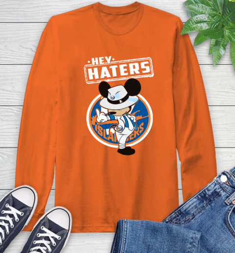 NHL Hey Haters Mickey Hockey Sports New York Islanders Long Sleeve T-Shirt 4