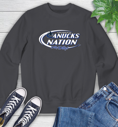 NHL A True Friend Of The Vancouver Canucks Dilly Dilly Hockey Sports Sweatshirt 6
