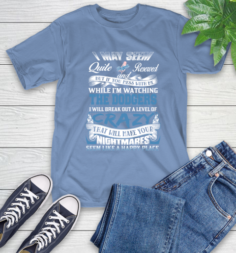Los Angeles Dodgers MLB Baseball Don't Mess With Me While I'm Watching My Team T-Shirt 12