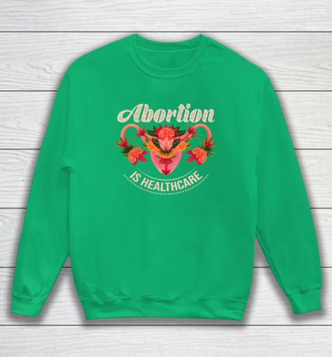 Abortion Is Healthcare Sweatshirt 4