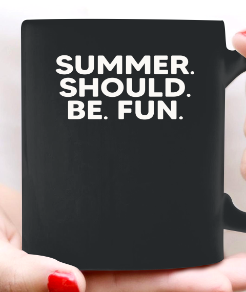 Summer Should Be Fun Ceramic Mug 11oz 2