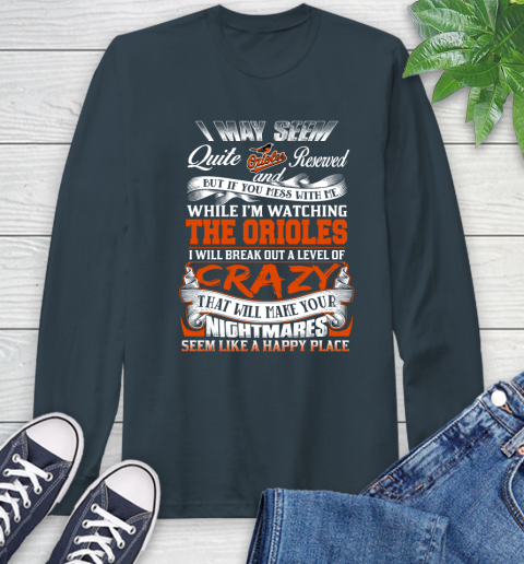Baltimore Orioles MLB Baseball Don't Mess With Me While I'm Watching My Team Long Sleeve T-Shirt 9