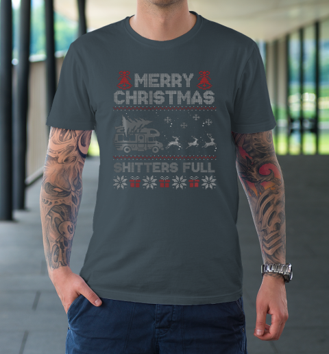 Merry Christmas Shitter Sweater Was Full Funny Xmas Pajama T-Shirt 12