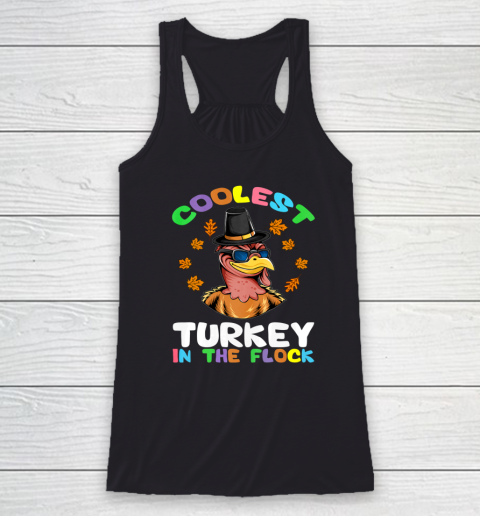 Funny Thanksgiving Day Coolest Turkey In The Flock Racerback Tank