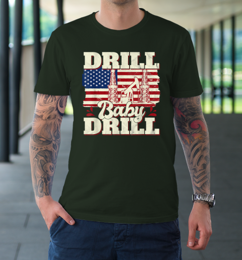 Drill Baby Drill Shirt American Flag Oilrig Oilfield T-Shirt 11