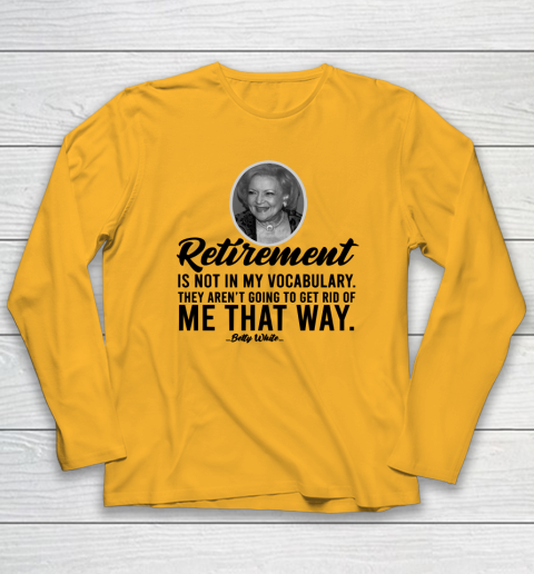 RIP Betty White Golden Girls Long Sleeve T-Shirt 2