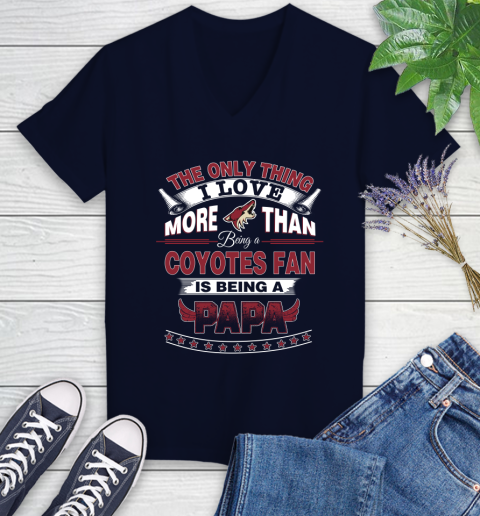 NHL The Only Thing I Love More Than Being A Arizona Coyotes Fan Is Being A Papa Hockey Women's V-Neck T-Shirt 2