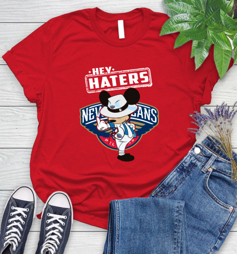 NBA Hey Haters Mickey Basketball Sports New Orleans Pelicans Women's T-Shirt 13