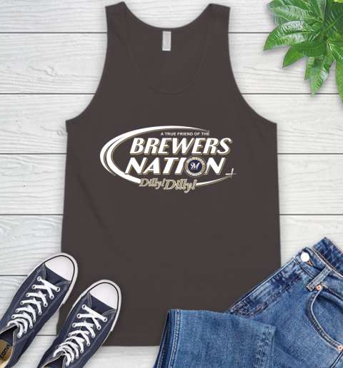 MLB A True Friend Of The Milwaukee Brewers Dilly Dilly Baseball Sports Tank Top 6