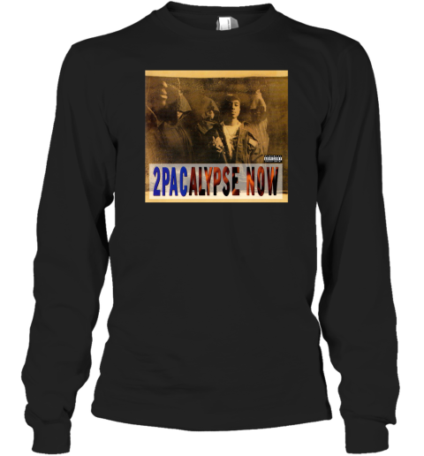 2Pac Charts 2Pacalypse Now Long Sleeve T-Shirt