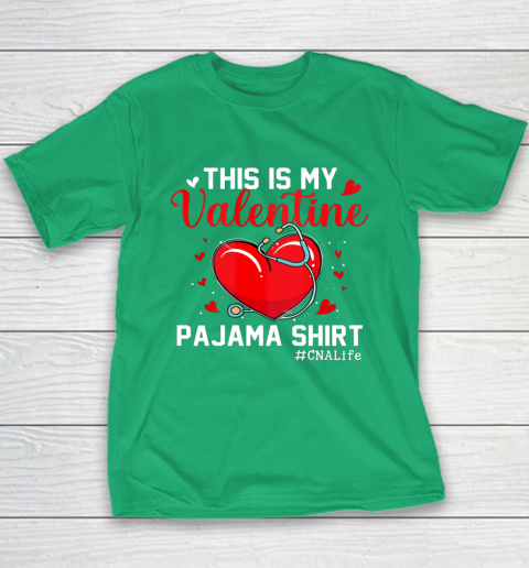 Funny CNA Life Nurse Lover This Is My Valentine Pajama Youth T-Shirt 5