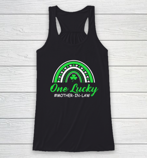 Rainbow One Lucky Mother in law St Patricks Day Gift Racerback Tank
