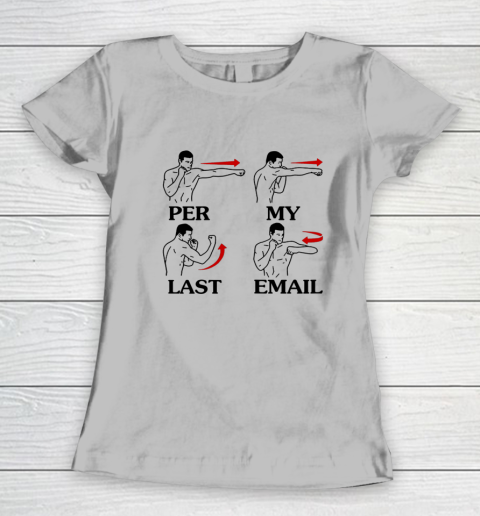 Per My Last Email Funny Men Costumed Women's T-Shirt 3