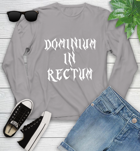 Dominium In Rectum Shirt Meaning Youth Long Sleeve 5