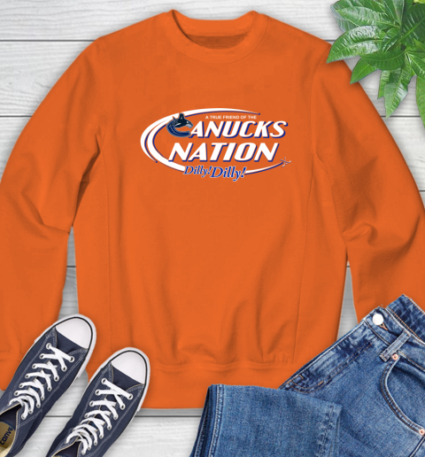 NHL A True Friend Of The Vancouver Canucks Dilly Dilly Hockey Sports Sweatshirt 3