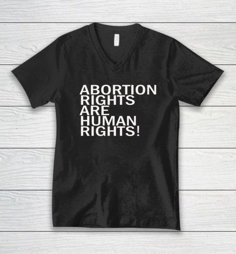 Abortion Rights Are Human Rights V-Neck T-Shirt