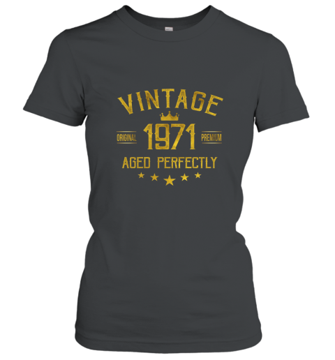 Vintage 1971 T Shirt 46 years old B day 46th Birthday Gift Women T-Shirt