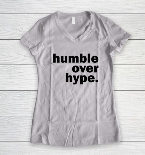 Humble Over Hype Women's V-Neck T-Shirt