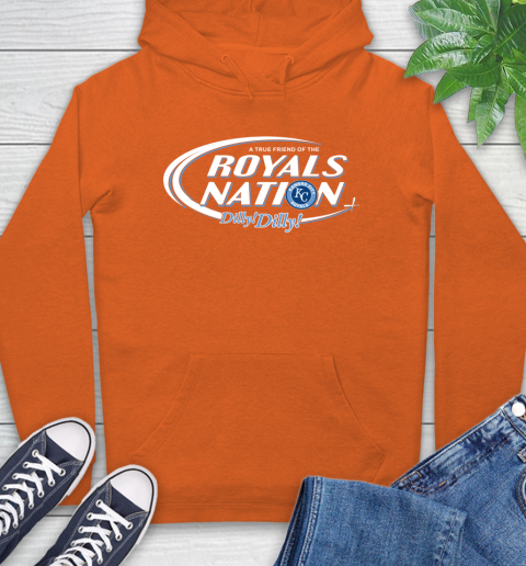 MLB A True Friend Of The Kansas City Royals Dilly Dilly Baseball Sports Hoodie 4